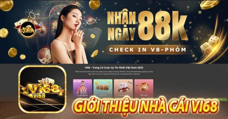 Nhà Cái Vi68 – Sân Chơi Đổi Thưởng Thực Chiến Đáng Tin Cậy